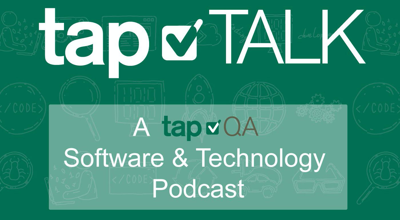Tap Talk Podcast from TapQA at STPCon